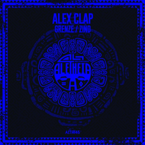 Alex Clap - Grenze _ Zind [ALTH146]